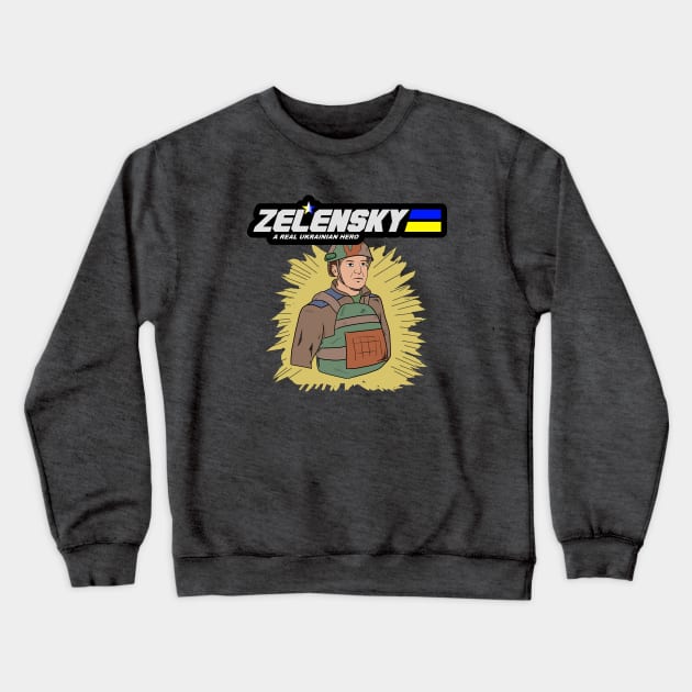 Zelensky Ukraine Hero Crewneck Sweatshirt by Smagnaferous